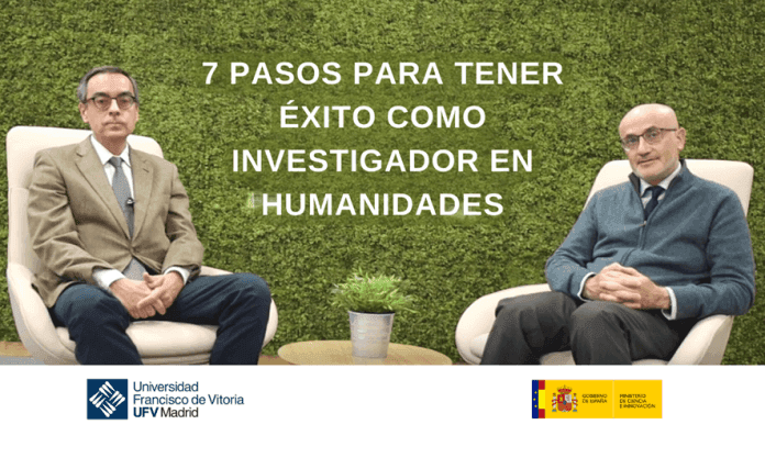 7 pasos para tener éxito como investigador en Humanidades según Leopoldo Prieto y José Luis Cendejas | Noticias de Actualidad UFV | UFV 7-consejos-para-triunfar-en-las-humanidades 7 pasos para tener éxito como investigador en Humanidades según Leopoldo Prieto y José Luis Cendejas | Noticias de Actualidad UFV | UFV Estudiar en Universidad Privada Madrid