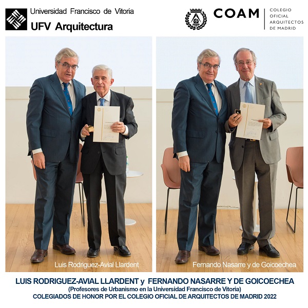 22 10 colegiados de Honor Luis Rodriguez Avial Llardent Fernando Nasarre y de Goicoechea Luis Rodríguez Avial y Fernando Nasarre, nombrados Colegiados de honor del COAM 2022 | Noticias de Actualidad UFV Estudiar en Universidad Privada Madrid