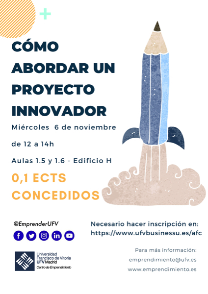 301019 2 El Centro de Emprendimiento UFV organiza el taller Cómo abordar un proyecto innovador Estudiar en Universidad Privada Madrid