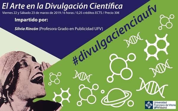 47f0f715 434b 407f 84ec dc0f4c602f11 La profesora Silvia Rincón impartirá el curso El arte en la divulgación científica Estudiar en Universidad Privada Madrid