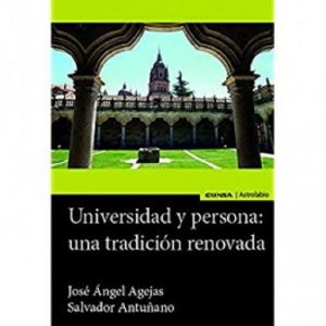 9788431332976 300x300 José Ángel Agejas y Salvador Antuñano publican Universidad y persona: una tradición renovada Estudiar en Universidad Privada Madrid