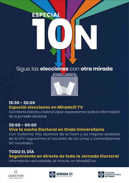 AAFF Cartel Info. Elecciones A3 V3 El Grupo Mirada 21 prepara una cobertura especial de las elecciones del 10N Estudiar en Universidad Privada Madrid