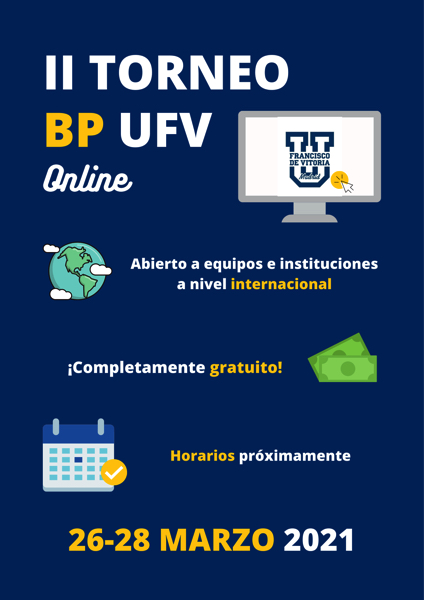 CARTEL II BP UFV Sesenta equipos de 8 países participaron en el II torneo de debate BP UFV online Estudiar en Universidad Privada Madrid