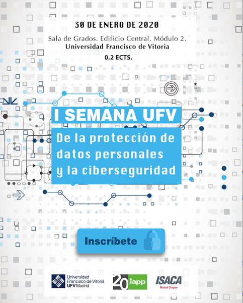 Captura de pantalla 2020 01 24 a las 9.40.40 I Semana de la Protección de Datos Personales y la Ciberseguridad en la UFV Estudiar en Universidad Privada Madrid