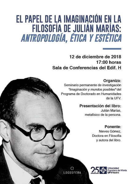 Captura La UFV celebrará la conferencia “El papel de la imaginación en la filosofía de Julián Marías: antropología, ética y estética” Estudiar en Universidad Privada Madrid