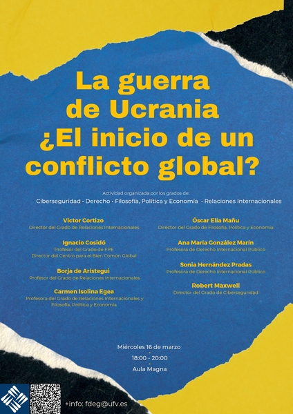 Cartel GUERRA DE UCRANIA 16 marzo 3 page 0001 1 Conferencia ‘La guerra de Ucrania: ¿el inicio de un conflicto global?’ | Noticias de Actualidad UFV Estudiar en Universidad Privada Madrid