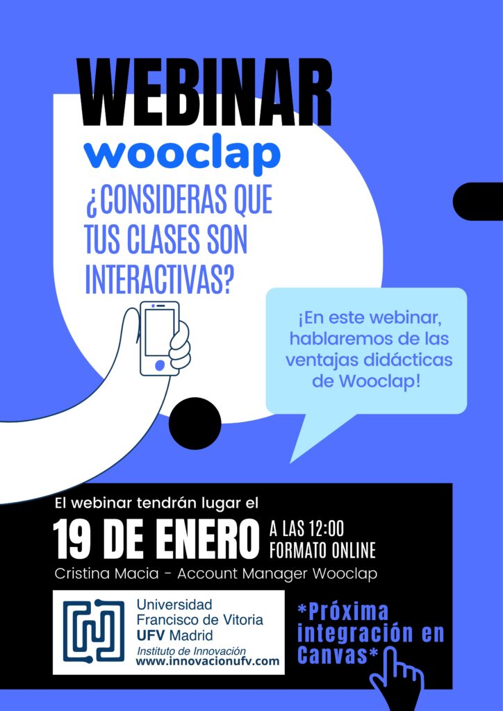 Cartel Webinar Wooclap 19 01 22 724x1024 Nuevo webinar Wooclap sobre la importancia de mejorar la interacción con los alumnos y el impacto que puede tener sobre el aprendizaje| Noticias de Actualidad UFV Estudiar en Universidad Privada Madrid