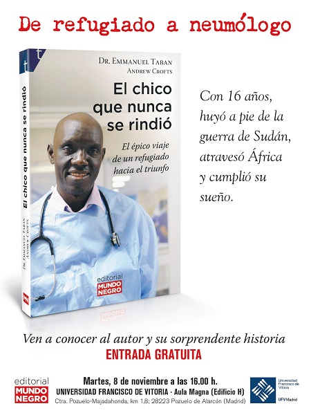 Cartel presentacion Elchico que nunca se rindio page 0001 1 El Dr. Emmanuel Taban presenta en la UFV su último libro: El chico que nunca se rindió | Noticias de Actualidad UFV Estudiar en Universidad Privada Madrid