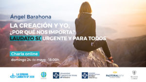 Laudato SI Online rectangular 300x169 Conferencia La Creación y yo. ¿Por qué nos importa? Estudiar en Universidad Privada Madrid