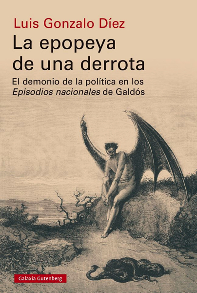 Libro Galdos Luis Gonzalo Díez, profesor UFV, presenta La epopeya de una derrota sobre los Episodios nacionales de Galdós Estudiar en Universidad Privada Madrid