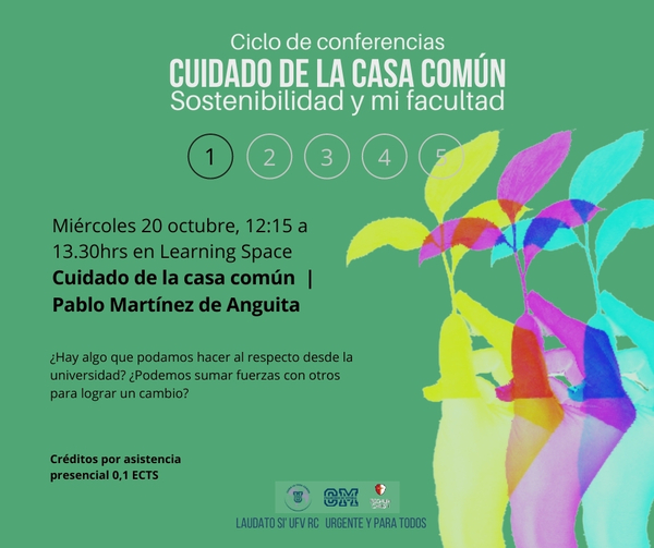 Sosteniblidad y tu facultad Post de Facebook 1 Ciclo de 5 charlas Cuidemos la casa común. Sostenibilidad y mi facultad Estudiar en Universidad Privada Madrid