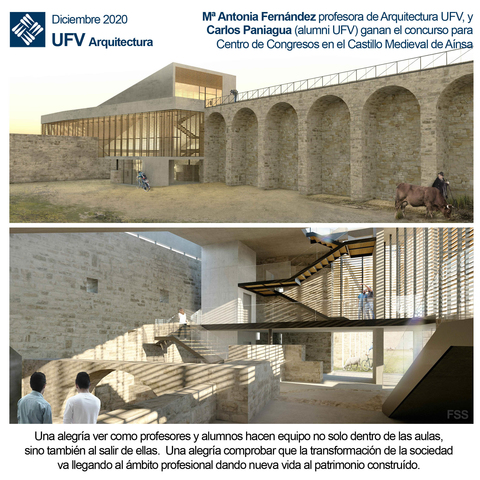 arquitectura ainsa María Antonia Fernández Nieto (prof UFV) y Carlos Paniagua (Alumni UFV), primer premio premio del concurso de Arquitectura para el Centro de Congresos en el castillo medieval de Aínsa, Huesca Estudiar en Universidad Privada Madrid