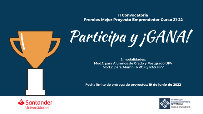 cartel 2premiosvic 1 Participa en la II convocatoria de los ‘Premios a los mejores proyectos de emprendimiento UFV’ | Noticias de Actualidad UFV Estudiar en Universidad Privada Madrid