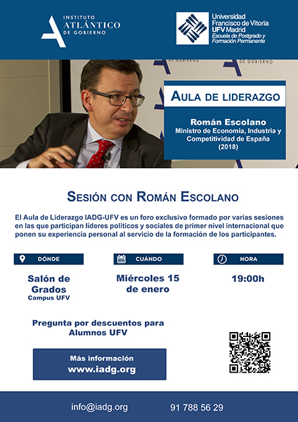 cartel ufv aulaliderazgo escolano Nueva sesión del Aula de Liderazgo IADG UFV, con el exministro de Economía Román Escolano Estudiar en Universidad Privada Madrid