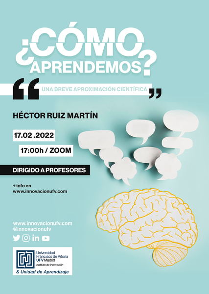 como aprendemos Héctor Ruiz Martín visita la UFV para impartir una conferencia sobre ¿Cómo aprendemos? Una breve aproximación científica| Noticias de Actualidad UFV Estudiar en Universidad Privada Madrid