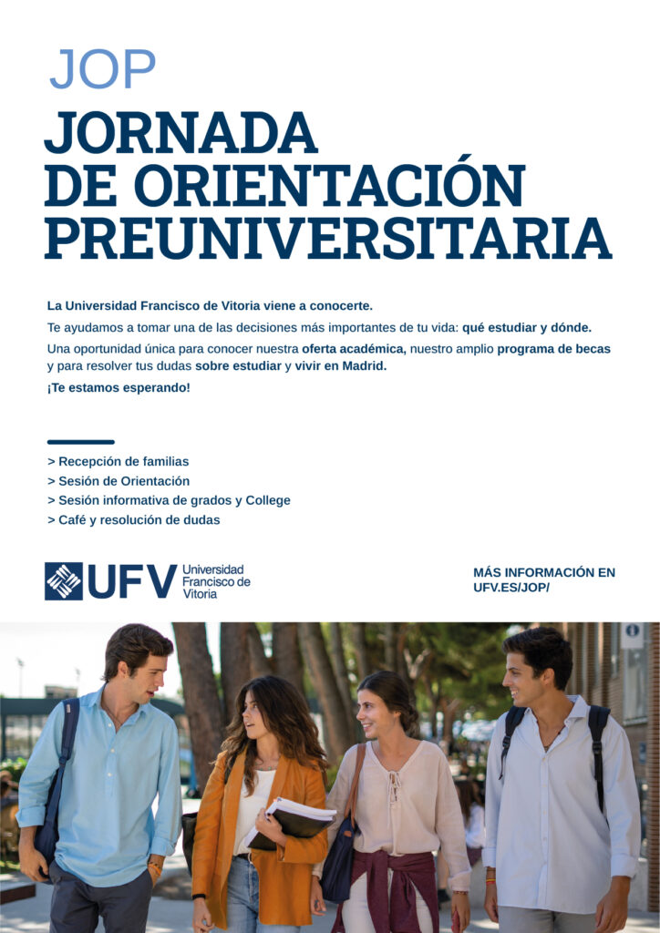 JOP General 724x1024 Expertos de la Universidad Francisco de Vitoria orientarán a los jóvenes en la elección de su futuro académico | Noticias de Actualidad UFV Estudiar en Universidad Privada Madrid