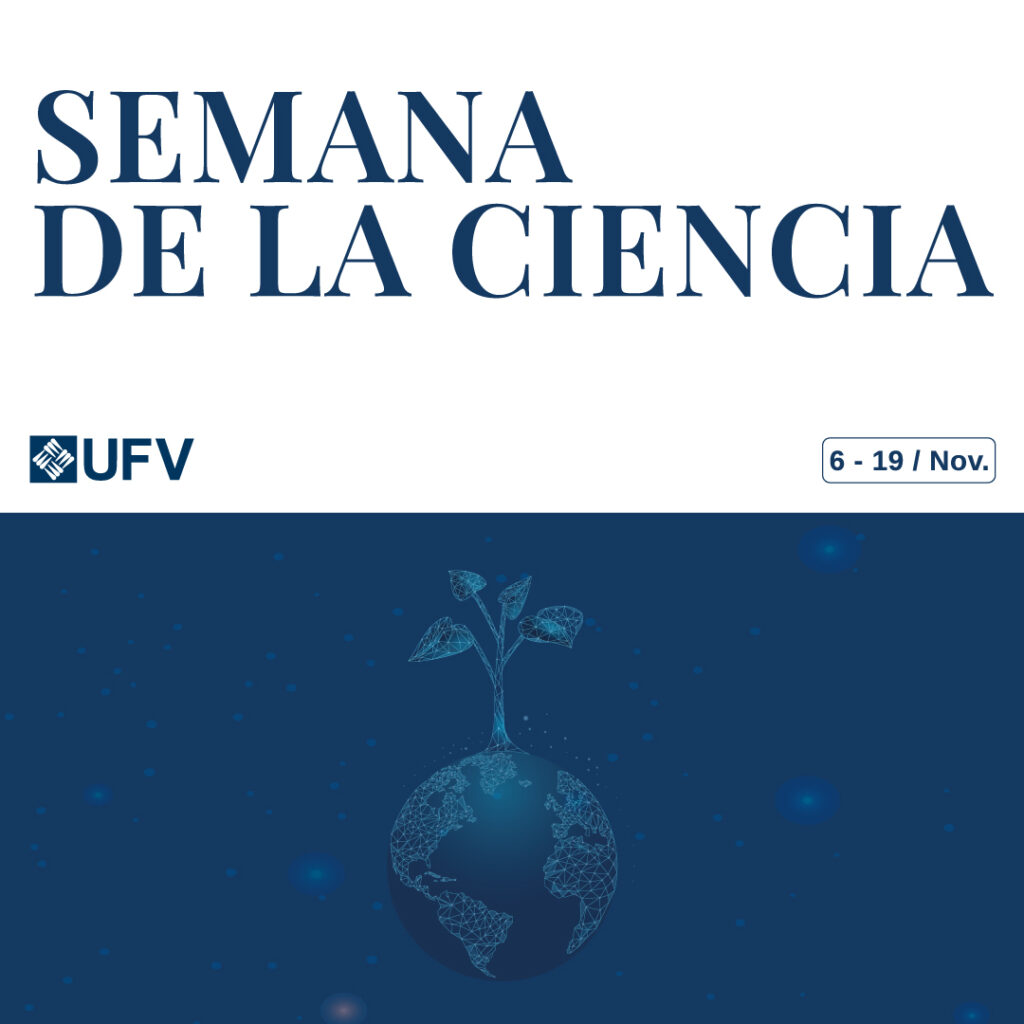 Semana CC publi rrss 1 1024x1024 La UFV participa en la Semana de la Ciencia de Madrid con 15 actividades de divulgación científica gratuitas y abiertas al público | Noticias de Actualidad UFV Estudiar en Universidad Privada Madrid