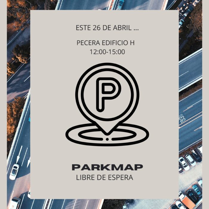 9 PARKMAP scaled 700x700 Jornada de Proyectos Integradores Estudiar en Universidad Privada Madrid