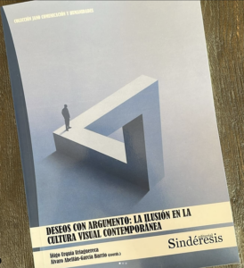 Portada libro 274x300 La UFV publica ‘Deseos con argumento’, un análisis innovador sobre la ilusión en la cultura visual contemporánea Estudiar en Universidad Privada Madrid